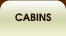 Cabins